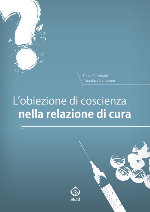 L’obiezione di coscienza nella relazione di cura