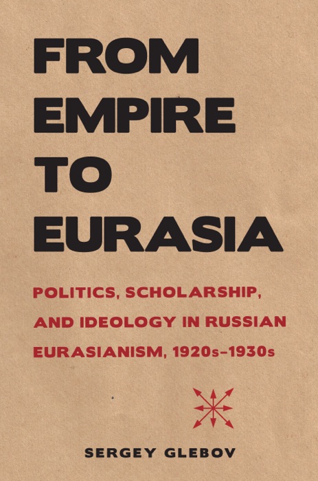 From Empire to Eurasia