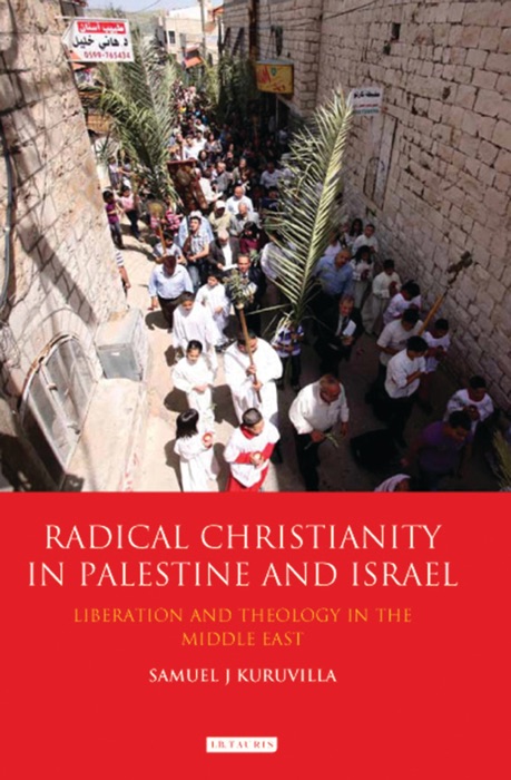 Radical Christianity in Palestine and Israel