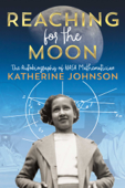 Reaching for the Moon - Katherine Johnson