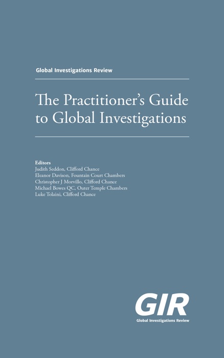 Practitioner's Guide to Global Investigations