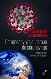 Download Comment vivre au temps du coronavirus ? - Un manuel pour comprendre et résister