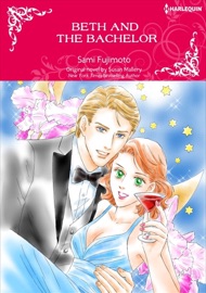 Beth and the Bachelor - Sami Fujimoto & Susan Mallery by  Sami Fujimoto & Susan Mallery PDF Download