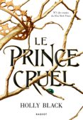 Le prince cruel - Holly Black & Leslie Damant-Jeandel