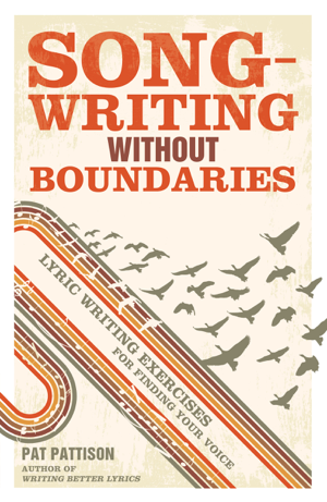 Read & Download Songwriting Without Boundaries Book by Pat Pattison Online