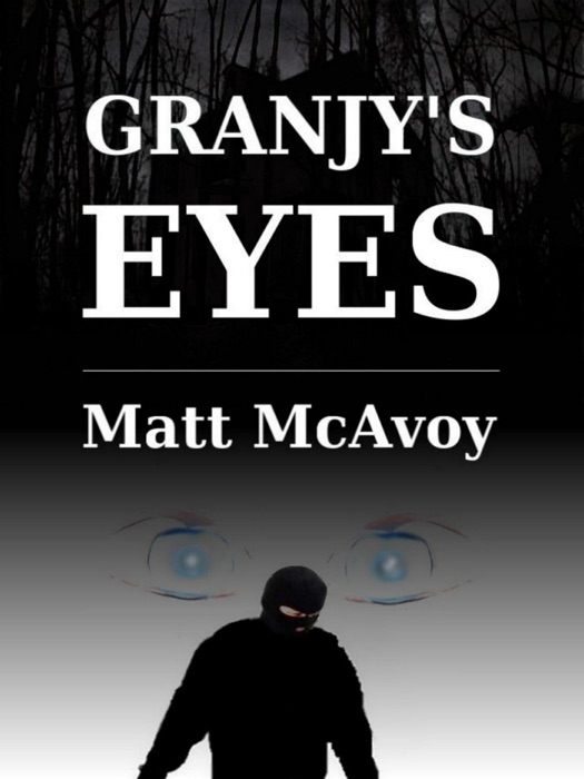 Granjy's Eyes