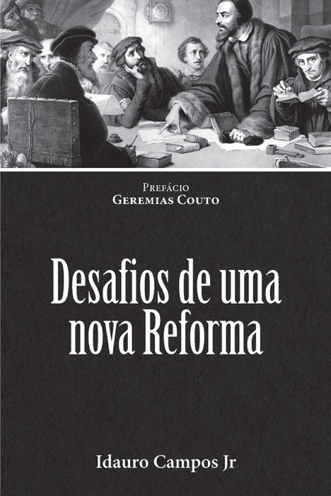 Desafios de uma nova Reforma