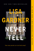 Lisa Gardner - Never Tell artwork