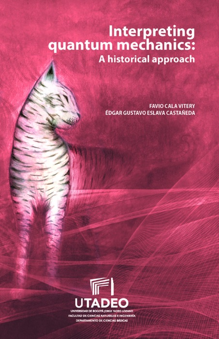 Interpreting quantum mechanics: A historical approach