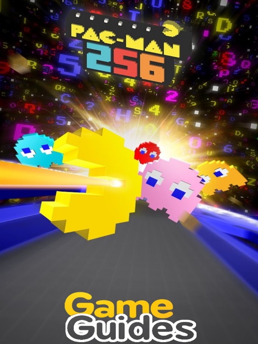 Pac-Man 256 Tips, Tricks & Strategies to Get a High Score