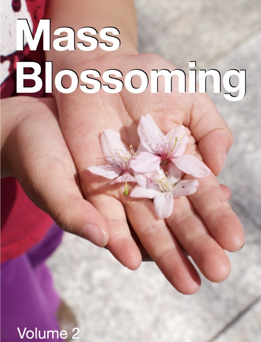 Mass Blossoming vol 2