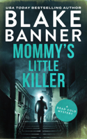 Blake Banner - Mommy's Little Killer artwork