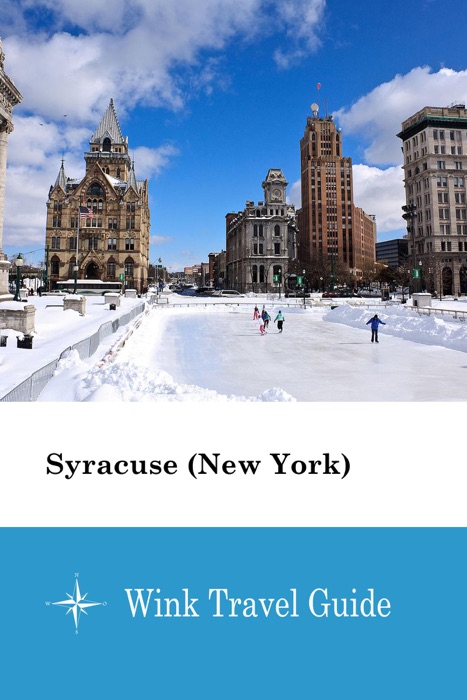 Syracuse (New York) - Wink Travel Guide