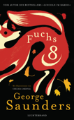 Fuchs 8 - George Saunders