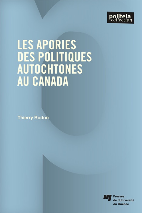 Les apories des politiques autochtones au Canada