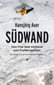 Südwand - Hansjörg Auer & Reinhold Messner