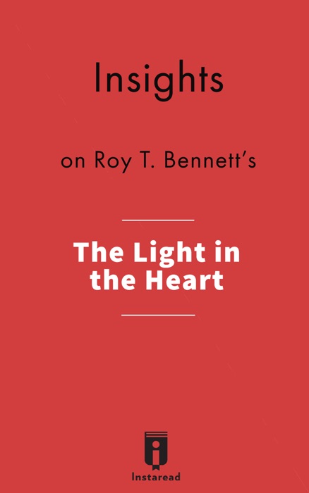 Insights on Roy T. Bennett's The Light in the Heart