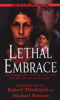 Michael Benson & Robert Mladinich - Lethal Embrace artwork