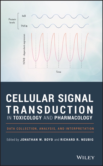 Cellular Signal Transduction in Toxicology and Pharmacology