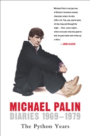 Diaries 1969-1979: The Python Years