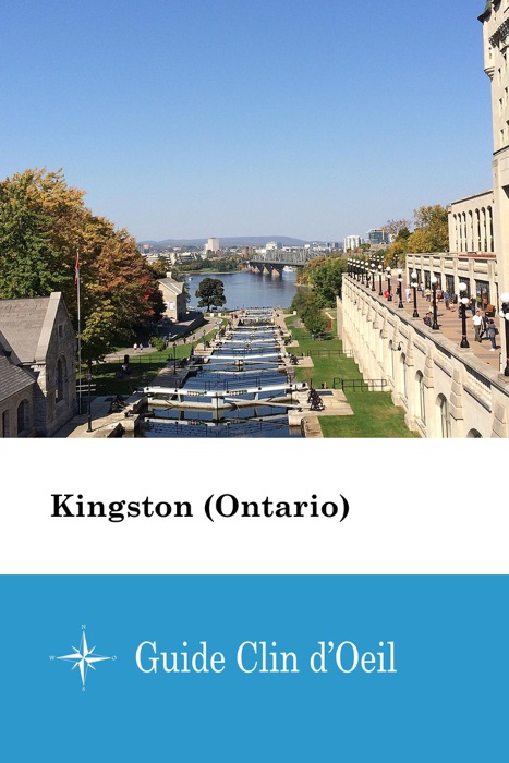 Kingston (Ontario) - Guide Clin d'Oeil