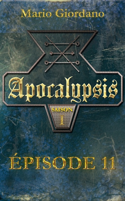 Apocalypsis - Épisode 11