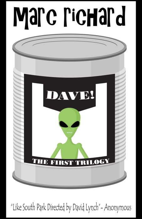 DAVE! The First Trilogy