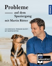 KOSMOS eBooklet: Probleme auf dem Spaziergang - Unerwünschtes Verhalten beim Hund