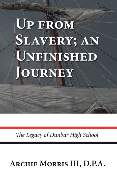 Up from Slavery; an Unfinished Journey