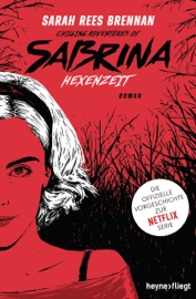 Chilling Adventures of Sabrina: Hexenzeit - Sarah Rees Brennan by  Sarah Rees Brennan PDF Download