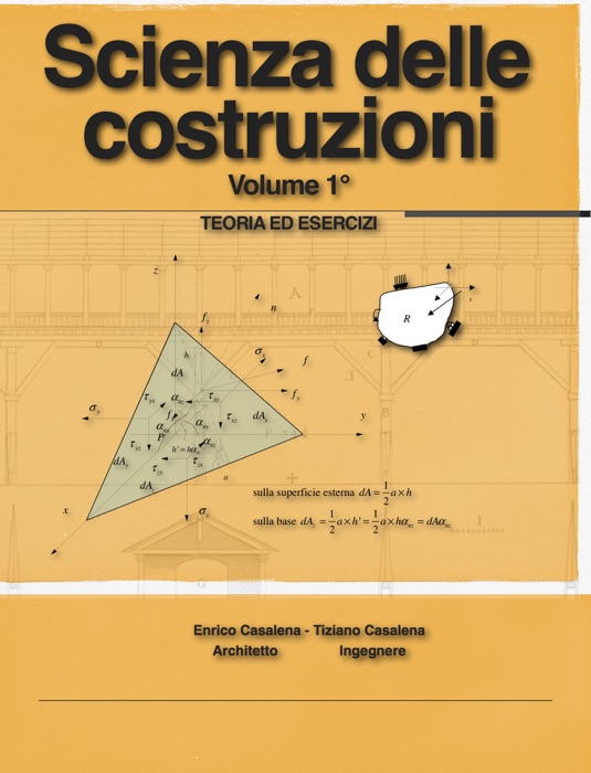 Scienza delle costruzioni Volume 1°