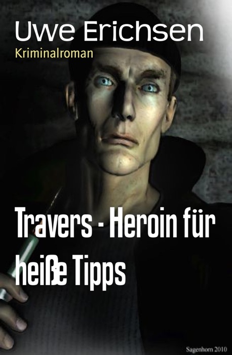 Travers - Heroin für heiße Tipps