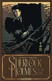 Sherlock Holmes: Year One Vol. 1 - Scott Beatty & Daniel Indro by  Scott Beatty & Daniel Indro PDF Download