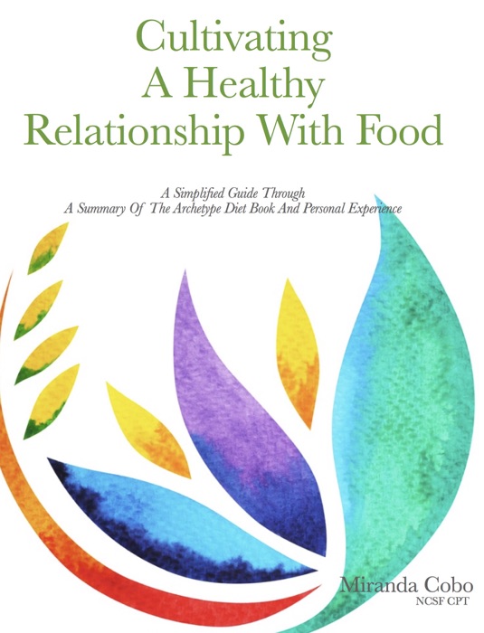 Cultivating A Healthy Relationship With Food