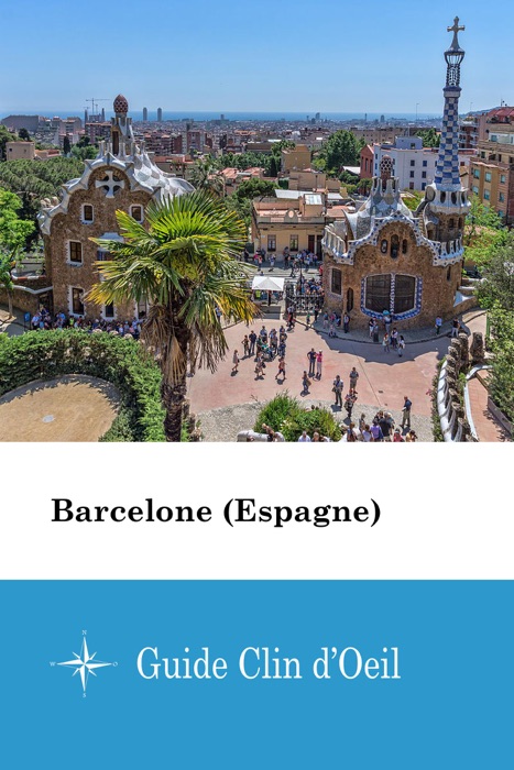 Barcelone (Espagne) - Guide Clin d'Oeil