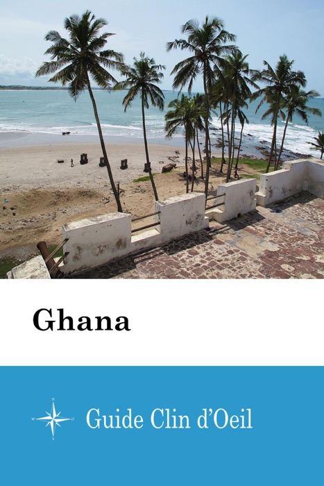 Ghana  - Guide Clin d'Oeil