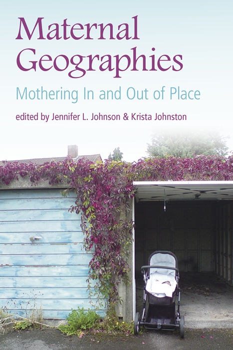 Maternal Geographies