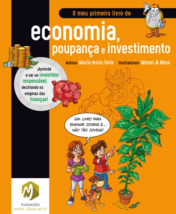 O meu primeiro livro de economia, poupança e investimento