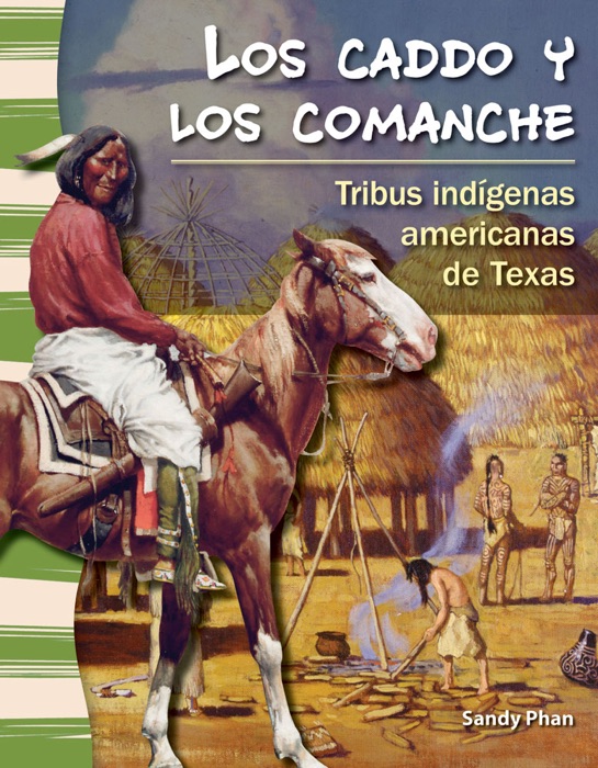 Los caddo y los comanche: Tribus indígenas americanas de Texas