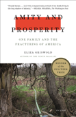 Amity and Prosperity - Eliza Griswold