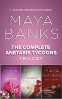 Maya Banks - The Complete Anetakis Tycoons Trilogy artwork