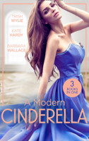 Trish Wylie, Kate Hardy & Barbara Wallace - A Modern Cinderella artwork