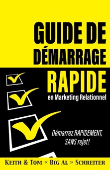 Guide de Démarrage Rapide en Marketing Relationnel - Keith Schreiter & Tom 