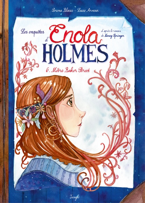 Enola Holmes - Tome 6