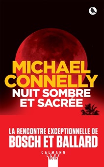 Nuit sombre et sacrée - Michael Connelly