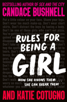 Candace Bushnell & Katie Cotugno - Rules for Being a Girl artwork
