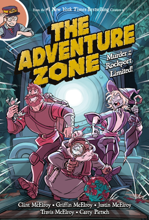 The Adventure Zone: Murder on the Rockport Limited! - Clint McElroy, Griffin McElroy, Justin McElroy & Travis McElroy