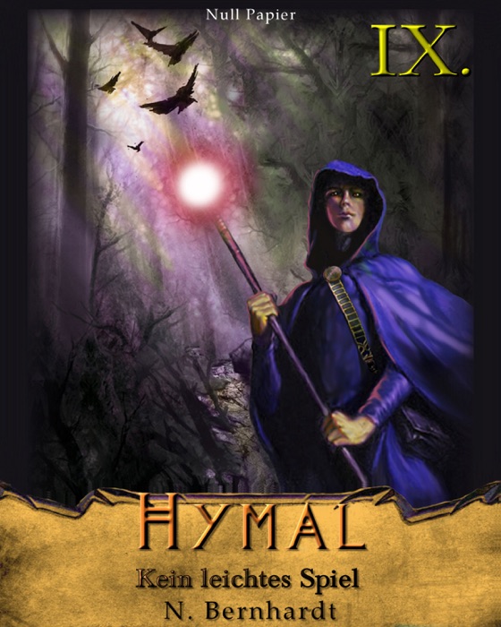 Der Hexer von Hymal, Buch IX - Kein leichtes Spiel