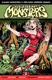 Swamp Monsters - Steve Banes, Bob Powell, Lou Cameron & Hy Flieshmann by  Steve Banes, Bob Powell, Lou Cameron & Hy Flieshmann PDF Download