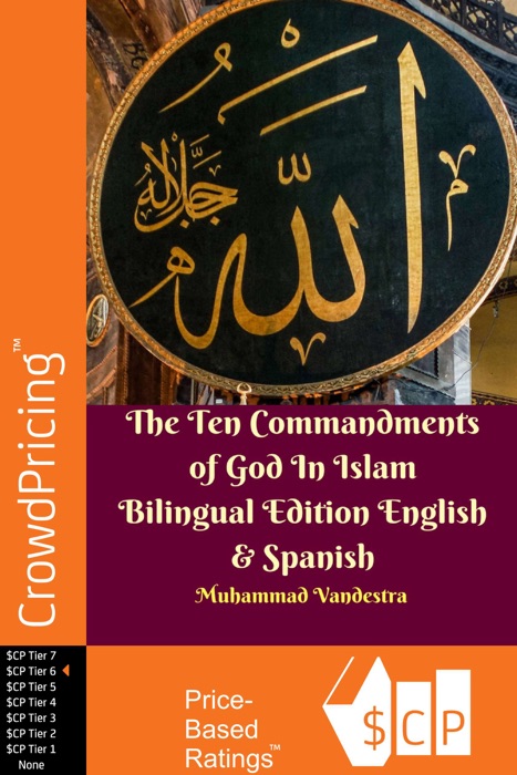 The Ten Commandments of God In Islam Bilingual Edition English & Spanish